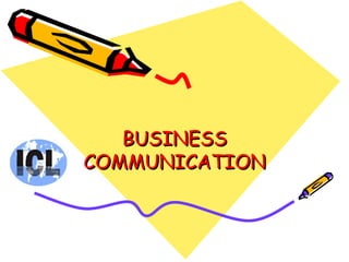 BUSINESS COMMUNICATION 