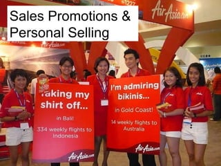 Sales Promotions & Personal Selling 