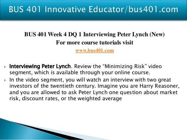 bus 401 week 4 journal risk Managing risk bus 401 week 4 dq 1 interviewing peter lynch bus 401 week 4 dq 2 cost of capital bus 401 week 4 journal risk and return bus 401 week 5 dq 1 ratio analysis . bus 401 week 4 journal risk Managing risk bus 401 week 4 dq 1 interviewing peter lynch bus 401 week 4 dq 2 cost of capital bus 401 week 4 journal risk and return bus 401 week 5 dq 1 ratio analysis .