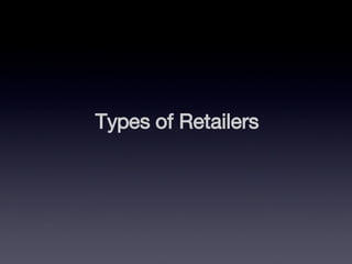 Types of Retailers 