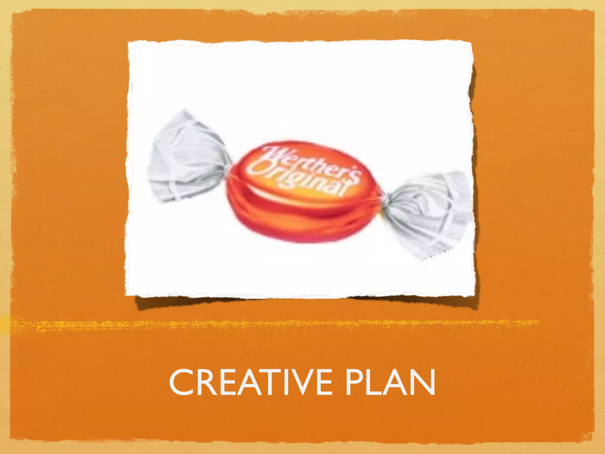 CREATIVE PLAN
 