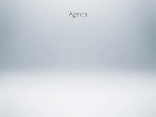 Agenda
 