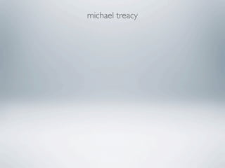 michael treacy
 