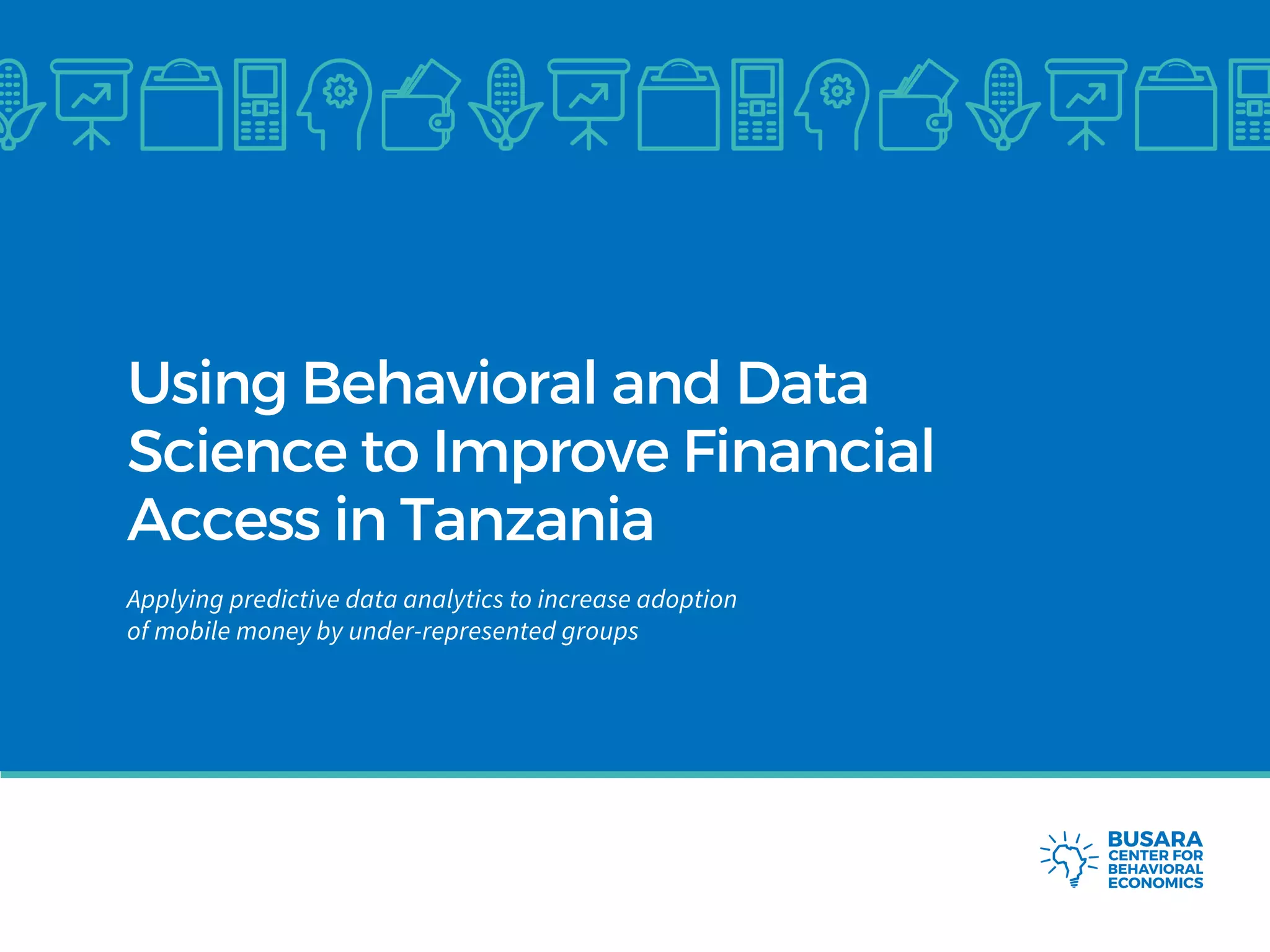 Busara Center for Behavioral Economics - Tanzanian MNO | PDF
