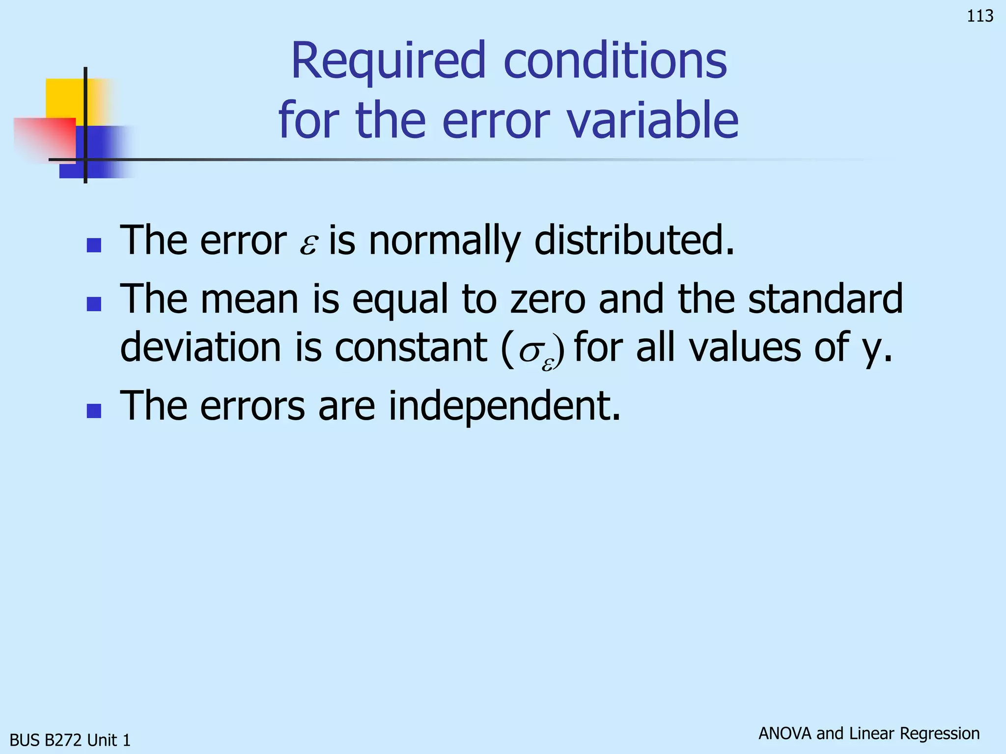  For each X value, the “spread” or variance around the regression line is the same.Variation of Errors around the Regression Linef(e)YX2X1XSample Regression Line.