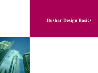 Busbar Design Basics
 