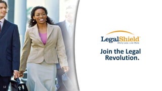 Join the Legal
Revolution.
12
 