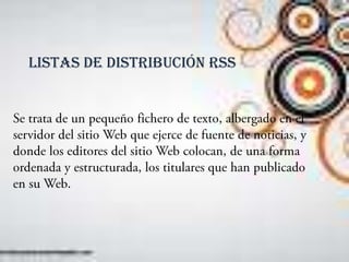 Listas de distribución RSS
 