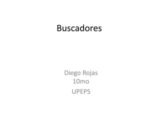 Buscadores
Diego Rojas
10mo
UPEPS
 