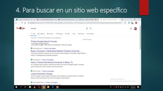 4. Para buscar en un sitio web específico
 