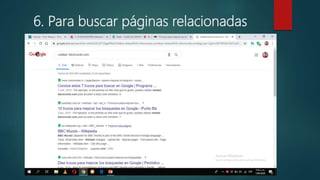 6. Para buscar páginas relacionadas
 