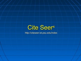 Cite Seerx http://citeseer.ist.psu.edu/index  