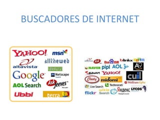 BUSCADORES DE INTERNET
 