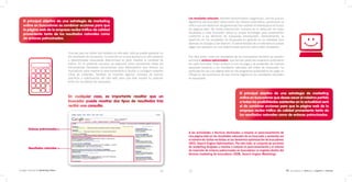 Los resultados naturales, también denominados «orgánicos», son los que los
El principal objetivo de una estrategia de marketing                                                            algoritmos del buscador seleccionan de manera automática; pertenecen al
online en buscadores es combinar acciones para que                                                              índice que los robots han ido generando tras rastrear el ciberespacio en busca
la página web de la empresa reciba tráfico de calidad                                                           de páginas web. No existe intervención humana en la selección de estos
                                                                                                                resultados y cada buscador utiliza su propia tecnología para presentarlos
proveniente tanto de los resultados naturales como
                                                                                                                conforme a los términos de búsqueda introducidos. Generalmente, la
de enlaces patrocinados.                                                                                        aparición en los resultados de búsqueda es gratuita en su totalidad (por
                                                                                                                ejemplo, en Google o Live Search). El administrador de un sitio web no puede
                                                                                                                pagar por aparecer en una determinada posición entre estos resultados.

                                 Una vez que los robots han visitado un sitio web, éste ya puede aparecer en
                                 los resultados de búsqueda. La posición en la que aparezca el sitio respecto   Por otra parte, entre los resultados de los buscadores también se pueden
                                 a determinadas búsquedas determinará en gran medida la cantidad de             encontrar enlaces patrocinados, que forman parte del programa publicitario
                                 tráfico. En el presente volumen se explicará cómo aprovechar todas las         de cada buscador. Estos enlaces sí son de pago y se presentan de manera
                                 herramientas (llamadas herramientas para webmasters) que ofrecen los           separada respecto a los resultados naturales del motor de búsqueda. La
                                 buscadores para mejorar el posicionamiento y ayudar a conseguir mayores        participación de una página web en los programas publicitarios de pago no
                                 cifras de visitantes. También se incluirán algunos consejos de buenas          influye en las posiciones de esa misma página en los resultados naturales
                                 prácticas y optimización del sitio web para que éste mejore su posición        de búsqueda.
                                 entre los resultados de búsqueda.


                                                                                                                                                         El principal objetivo de una estrategia de marketing
                                 En cualquier caso, es importante resaltar que un                                                                        online en buscadores que desee sacar el máximo partido
                                 buscador puede mostrar dos tipos de resultados tras                                                                     a todas las posibilidades existentes en la actualidad será
                                 recibir una consulta:                                                                                                   el de combinar acciones para que la página web de la
                                                                                                                                                         empresa reciba tráfico de calidad proveniente tanto de
                                                                                                                                                         los resultados naturales como de enlaces patrocinados.


   Enlaces patrocinados
                                                                                                                A las actividades y técnicas destinadas a mejorar el posicionamiento de
                                                                                                                una página web en los resultados naturales de un buscador y aumentar así
                                                                                                                el número de visitas recibidas se las denomina optimización de buscadores
                                                                                                                (SEO, Search Engine Optimization). Por otro lado, el conjunto de acciones
   Resultados naturales                                                                                         de marketing dirigidas a mostrar o mejorar el posicionamiento y el retorno
                                                                                                                de inversión de enlaces patrocinados en buscadores se engloba dentro del
                                                                                                                término marketing de buscadores (SEM, Search Engine Marketing).




  | Manual de Marketing Online                                                                            14    15                                                                               02 Buscadores: la clave de tu negocio en Internet
 