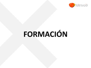 FORMACIÓN
 