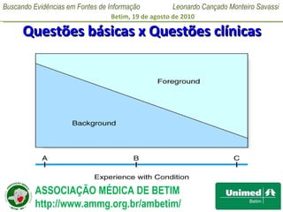 Questões básicas x Questões clínicas 
