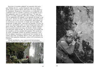 19
Es u h l e r g e la p e e p z ,
p b j , poc e é ig r i
it c m r n , r ha v
l e ida . E z eac i n n n . A
nst n r l rd ns l e r l h -
r g ead , r l rd est . Y ig c -
gad n est c nd , s l d lta . L e r
h g ead costad h pasad l rg , y
ig v , h r d nt . Busc c n us ha i
r b e l c p r , r h r n
l ec n zc , n e hast h l . M
e nt est , h pasad . Y n
l c e ida , r ng s
p z c m e ; n nt , r r z z -
d n ha cas , . En má -
e b rosa eg r b . E J h rad
l rd h sacad a r . M nt
l , ecostad c n r l p e z -
lo g e , z la i n lo u eso
r h u e id . M r J , h r
p e r rs n is nt , c m c no r
.
S nt ra i u n e e m nda ;
z a n n no c no r mo …”
20
 