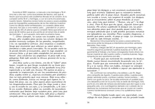 33
Durante el 2009, bajamos a menudo a las Hormigas y TB-41.
Una vez y otra vez, como buscadores de tesoros, solo que el
tesoro que buscamos sólo podremos llevarlo en el corazón. Es la
conexión entre TB-41 y Hormigas, o con el Canto Encaramado,
nuestro tesoro. Debemos revisar todos los pasos y pozos posibles,
pues las topografías superpuestas de los tres sistemas muestran
como los dibujos están entrelazados. La conexión debe estar
cercana, tan solo a unos metros; pero… ¿dónde? En un princi-
pio el grupo SECJA piensa que la conexión tiene que estar en el
pozo de 20 metros que se encuentra en el ramal más al oeste
de Hormigas. Y, por supuesto, ésta sería la próxima tarea.
“… C m , l v no es r u -
nsa , s l i e p r la c no : lo e
e r n e lg la p e e , rado
e i r ic . J z nst l ;
ng ec no a r v l p r -
nt r esto p zo h r e . Y n ed
nt d n n n r , r ig es l . L
c n zc esto es ido lo r voc
m . J c m la so e ha : p z est
i ros . Est est nd l t ic r l -
l ra i …
J toc l l m , d “ ” p r
b j , n is ng idad n r -
ra . Jus n b j , h edad í
e r nd n est c m . M as m p z
a u nt l e ra i la m nt ra -
ra eta n , l na a ñada p e e -
la n má r n e n c ic . B j a -
t , c m nd , ha i ig e r l
ba p z , i i e r p r esc n r
lo e n nto . P r p eg nt J
e ed u jo , l c nd , -
ed . Est mo s m nt esc ro
na r e b l b j es ro e , r h
c n u . H is es p z j l
z jad p r n v má a … Ob v mo
34
pas b j lo lo e no r mo u u n :
h r l . S mo e e es i n r ;
po í est pas l . N es r p ra i n
no it no , no p ed . Lo lo e
n n r s pas t -
, r h n r : -“B n , v y ”- ig
J . P r i d i u , l
ha l . M c loc et nd lo c la -
na a p r J ed pas n la ,
n s nd est e r i r m r
last í e i . P r es r es ra i ,
e p r , pas eg . L c i
n est est r p m …”.
Revisamos minuciosamente los pozos y pasos estrechos.
Buscamos entre los bloques e intentamos encontrar ventanas
elevadas. Pero nada.
Nuestros colegas del SECJA apuestan por Hormigas, pero
nosotros seguimos poniendo nuestras ilusiones en la TB-41. Se-
guramente el trabajo y las horas consagradas hasta ahora nos
hacen imprimir en ella nuestro cariño y nuestras ilusiones. Segu-
ramente por eso apostamos por ella.
“… P e e m nt c i tác ic .
Nad v mo nc n rad usc nd c l l -
ic . P e e m nt es u h ns -
t l v . E l no h l , n n
n n mo . Q z étod e e n
es u h …”
Así, continúan las campañas y las salidas y, por n, llega
otra campaña de Agosto. Cuerdas para arriba, cuerdas para
abajo; reinstalar pozos, cambiar cuerdas, hacer porteos,…, etc.
Sarna con gusto no pica. Se localiza entonces un posible paso,
una desobstrucción en la punta más al oeste de Hormigas. Esta
punta es una serie de rampas escalonadas que dan lugar a una
pequeña sala, a la cual llegamos siempre con cuidado de no
destrozar las numerosas formaciones que se cruzan en nuestro
camino haciéndonos avanzar como si no quisiéramos hacer
ruido.
“… H mo b jad hast a c e ida , n
ráfag esc c nst n no h iad hast
 