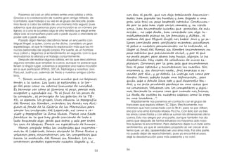 53
Pasamos así casi un año entero entre unas salidas y otras.
Gracias a la colaboración de nuestro gran amigo Alfredo, de
Cantabria, que trabaja a su vez en el grupo de rescate, pode-
mos llevar a cabo las salidas de una manera más segura; pues
sabemos que dos personas para una incursión es un número pe-
ligroso: si a uno le ocurriera algo el otro tendría que elegir entre
dejar solo al compañero para salir a pedir ayuda o atenderle sin
poder salir a pedir auxilio.
Pasado algún tiempo decidimos tener un encuentro con
Miguel Ángel, a quien, como ya he dicho, considero un gran
espeleólogo, al que le interesa la exploración más que las mi-
nucias personales de orgullo propio. Por suerte, es un hombre
muy cabal y llegamos al entendimiento en seguida, con lo que
reanudamos la alianza y el trabajo conjuntamente.
Después de realizar algunas salidas, en las que descubrimos
algunos ramales que amplían la cueva, aunque no parece que
lleven a ningún lugar, volvemos a organizar una nueva incursión
en la que participan SPEKUL, SECJA, Niphargus y nosotros: Javi,
Pascual, Judit y yo, además de Fredo y nuestros amigos cánta-
bros.
“… S mo u ho , y ha u h n b j mo
t nto l v . La u e x n l l -
g p z c m ad n nos n ida .
E mos c m n p z , p e má
aco ed a rad a . Y n lo p zo
l c i , n i la g ía l B-
41, p r lo po . Uno ha l t po ra í
R m N , n ra lo má no -
mo f nd l G í la M r la p r
z j la ncó ita L nt , a c m -
is t po r ﬁ l Z n N v . P e n est
é ic l h n c r nd lad
lad usc nd lg ; n n r s p n
lo cao lo e . P e e ectá l m …
H mo z jad toda la ncó ita nc n r -
mo L nt , mo isad l Z n N v
v mo p r nc n r no c lo c p ro
ha l e i i R m N . Lo -
c n r mo ntado e r nd es r egad , ,
54
no d p , no j n esc n -
tado : h e id la la h egad n
r s l ra pas bast n es e h . C n u -
d p l s l h ist v io r m e ,
z n , h nc n rad rda ro e má
r b … n c ud , h c ectad c lg . I -
e iat n ns lo r n e e Ai ,
is m Mi Án no h l . J y s -
mo c r nd p r ﬁc l n ra sa u mo
p v es ro ns nto : n l n nd ,
eg n R m N nc n r mo
pas es e h i n i , p
n u pas ; r h r h ec , l l h
es bs id . H esto v la ra i r -
lo vo . C mo p l r s l nc n r mo
ra pas es e h nc n r mo la rda . No
r mo , e no nad , J z a -
n p l , y e rá . L n ig no c p
n r . H mo id hast n i rca i , r
s d n v est es r l -
r ; n í u n r r n v
n c no mo . V mo c lo c p ro e -
mo nd l i m c r u nd no mo .
L ud d lta es ra c za c m l r p
n l vad r …”.
Rápidamente nos ponemos en contacto con el grupo de
franceses que explora Aitken: SC Dijon. Efectivamente, nos
informan que han conectado con la TB-41, pero no por Aitken,
sino por una sima llamada Maxou Picchu. Con ésta son ya tres
las simas conectadas y con ellas se suman las dimensiones de la
cueva. Esto nos alegra por una parte, aunque también nos da
pena que después de tantos esfuerzos no hayamos sido noso-
tros quienes la encontraran. Pero debemos dejar a un lado estos
sentimientos, ya que el verdadero propósito es ver crecer el sis-
tema que, un día, aparentaba ser una sima más. Por otra parte,
no puedo dejar de reprochármelo, pues yo encontré el paso,
dejé la desobstrucción para más adelante y no volví.
 