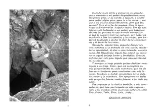 7 8
Cu nd r a rá ns pasad ,
e ud pa e nd
r n p r m n : esc l , nd
p r l ic , p r l …;
e i m e nt nd : ¿P t
r nt ? P r e m n …H a r -
zc it n h l e h . P es es
it est e icad pa : p h
la a es nd m r l -
s e es r nt n na r , p h
n ñad la es la la e , p h -
n ñad n l lo m e -
e tact la roca …
Re rd , nd e ñ i no
n m ñ n l n rad n v ; e -
d l os ida , l roc ed : es r
v Re l . A í m rc c -
n a p is n f ntás ic . Gra ia
Al ed p es r egad v
c r z .
Y n hag esad r e ic na
ea j , K r , ac p ñ
i ns nto cad n r ; d
za u i e p r c n u c i l -
ra . T Ju i : c p r l id ,
m l n r . P p y todo
i r ecto r u e r : lad s
.
P est l e ic t i c -
p ro , h p i pad est l r -
i u ha ra n ia cod c cod .
P , F ed , T ñ , Pac , L l , Jus ….
G A S S
 