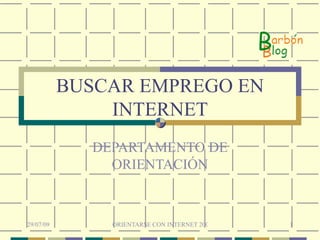 BUSCAR EMPREGO EN INTERNET DEPARTAMENTO DE ORIENTACIÓN 