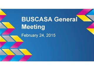 Buscasa general meeting_2-24-15