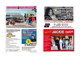 fertig 
14 Buschtrommel 266 
Jeden Tag ab 10:00 Uhr 
ERLEBNIS - SHOPPEN 
Die komplette Winterkollektion ist eingetroffen 
Wir laden Sie ein, 
jeden Sonntag 
ab 11:00 Uhr 
in das Café Mozart 
zu unserer trendigen 
Modenschau. 
Wir führen Ihnen 
bei Musik und Tanz 
Auszüge der 
Winterkollektion 
2014 vor. 
Wir freuen uns 
auf Sie. 
Playa del Inglés - Anexo II - Strandpromenade Tel. 615 231 230 
Buschtrommel 266 15 
 