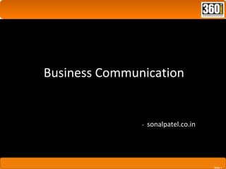 SSlliiddee 11 
Business Communication 
- sonalpatel.co.in 
 