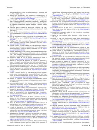 with special reference to their use in the isolation of B. inﬂuenzae. Br J
Exp Pathol 10:226–236.
52. Newton GGF, Abraham EP. 1956. Isolation of cephalosporin C, a
penicillin-like antibiotic containing D-alpha aminoadipic acid. Biochem
J 62:651–658. https://doi.org/10.1042/bj0620651.
53. Kahan JS, Kahan FM, Goegelman R, Currie SA, Jackson M, Stapley EO,
Miller TW, Miller AK, Hendlin D, Mochales S, Hernandez S, Woodruff HB,
Birnbaum J. 1979. Thienamycin, a new beta-lactam antibiotic. I. Discov-
ery, taxonomy, isolation and physical properties. J Antibiot (Tokyo)
32:1–12.
54. Sykes RB, Wells JS, Parker WL, Koster WH, Cimarusti CM. 1986.
Aztreonam: discovery and development of the monobactams. N J Med
Spec No:8–15.
55. Moxon ER. 2011. Darwin, microbes and evolution by natural selection.
Adv Exp Med Biol 697:77–86. https://doi.org/10.1007/978-1-4419-7185
-2_6.
56. Knoll AH, Bergmann KD, Strauss JV. 2016. Life: the ﬁrst two billion years.
Philos Trans R Soc Lond B Biol Sci 371:05. https://doi.org/10.1098/rstb
.2015.0493.
57. O’Callaghan CH. 1978. Irreversible effects of serum proteins on beta-
lactam antibiotics. Antimicrob Agents Chemother 13:628–633. https://
doi.org/10.1128/AAC.13.4.628.
58. Kropp H, Sundelof JG, Hadju R, Kahan FM. 1982. Metabolism of thiena-
mycin and related carbapenem antibiotics by the renal dipeptidase,
dehydropeptidase-I. Antimicrob Agents Chemother 22:62–70. https://
doi.org/10.1128/AAC.22.1.62.
59. Fisher JF, Mobashery S. 2016. ␤-Lactam resistance mechanisms: Gram-
positive bacteria and Mycobacterium tuberculosis, p 45–63. In Silver LL,
Bush K (ed), Antibiotics and antibiotic resistance. Cold Spring Harbor
Laboratory Press, Cold Spring Harbor, NY.
60. Hansman D, Bullen M. 1967. A resistant pneumococcus. Lancet ii:
264–265. https://doi.org/10.1016/S0140-6736(67)92346-X.
61. Dowson CG, Hutchison A, Brannigan JA, George RC, Hansman D,
Linares J, Tomasz A, Smith JM, Spratt BG. 1989. Horizontal transfer of
penicillin-binding protein genes in penicillin-resistant clinical isolates
of Streptococcus pneumoniae. Proc Natl Acad Sci U S A 86:8842–8846.
62. Hemmer RJ, Vaudaux P, Waldvogel FA. 1979. Methicillin potentiates the
effect of gentamicin on methicillin-resistant Staphylococcus aureus.
Antimicrob Agents Chemother 15:34–41. https://doi.org/10.1128/AAC
.15.1.34.
63. Saroglou G, Cromer M, Bisno AL. 1980. Methicillin-resistant Staphylo-
coccus aureus: interstate spread of nosocomial infections with emer-
gence of gentamicin-methicillin resistant strains. Infect Control
1:81–89. https://doi.org/10.1017/S0195941700052590.
64. Hartman BJ, Tomasz A. 1984. Low-afﬁnity penicillin-binding protein
associated with ␤-lactam resistance in Staphylococcus aureus. J Bacte-
riol 158:513–516.
65. Rammelkamp CH, Maxon T. 1942. Resistance of Staphylococcus aureus
to the action of penicillin. Proc Soc Exp Biol Med 51:386–389. https://
doi.org/10.3181/00379727-51-13986.
66. Medeiros AA. 1997. Evolution and dissemination of ␤-lactamases ac-
celerated by generations of beta-lactam antibiotics. Clin Infect Dis
24:S19–S45. https://doi.org/10.1093/clinids/24.Supplement_1.S19.
67. Barber M, Whitehead JE. 1949. Bacteriophage types in penicillin-
resistant staphylococcal infection. Br Med J 2:565–569. https://doi.org/
10.1136/bmj.2.4627.565.
68. Richter SS, Doern GV, Heilmann KP, Miner S, Tendolkar S, Riahi F,
Diekema DJ. 2016. Detection and prevalence of penicillin-susceptible
Staphylococcus aureus in the United States in 2013. J Clin Microbiol
54:812–814. https://doi.org/10.1128/JCM.03109-15.
69. Murray BE, Mederski-Samaroj B. 1983. Transferable beta-lactamase. A
new mechanism for in vitro penicillin resistance in Streptococcus faeca-
lis. J Clin Invest 72:1168–1171. https://doi.org/10.1172/JCI111042.
70. Zscheck KK, Murray BE. 1991. Nucleotide sequence of the beta-
lactamase gene from Enterococcus faecalis HH22 and its similarity to
staphylococcal beta-lactamase genes. Antimicrob Agents Chemother
35:1736–1740. https://doi.org/10.1128/AAC.35.9.1736.
71. Nallapareddy SR, Wenxiang H, Weinstock GM, Murray BE. 2005. Molec-
ular characterization of a widespread, pathogenic, and antibiotic
resistance-receptive Enterococcus faecalis lineage and dissemination of
its putative pathogenicity island. J Bacteriol 187:5709–5718. https://doi
.org/10.1128/JB.187.16.5709-5718.2005.
72. Belhaj M, Boutiba-Ben Boubaker I, Slim A. 2016. Penicillin-binding
protein 5 sequence alteration and levels of plp5 mRNA expression in
clinical isolates of Enterococcus faecium with different levels of ampi-
cillin resistance. Microb Drug Resist 22:202–210. https://doi.org/10
.1089/mdr.2015.0211.
73. Philippon A, Slama P, Deny P, Labia R. 2016. A structure-based classi-
ﬁcation of class A beta-lactamases, a broadly diverse family of enzymes.
Clin Microbiol Rev 29:29–57. https://doi.org/10.1128/CMR.00019-15.
74. Pollock MR. 1965. Puriﬁcation and properties of penicillinases from two
strains of Bacillus licheniformis: a chemical physicochemical and phys-
iological comparison. Biochem J 94:666–675. https://doi.org/10.1042/
bj0940666.
75. Sabath LD, Abraham EP. 1966. Zinc as a cofactor for cephalosporinase
from Bacillus cereus 569. Biochem J 98:11c–13c. https://doi.org/10
.1042/bj0980011C.
76. Benedict RG, Schmidt WH, Coghill RD. 1945. Penicillin VII. Penicillinase.
Arch Biochem 8:377–384.
77. Barnes JM. 1947. Penicillin and B. anthracis. J Pathol Bacteriol 59:
113–125.
78. Duthie ES. 1947. The production of stable potent preparations of
penicillinase. J Gen Microbiol 1:370–377. https://doi.org/10.1099/
00221287-1-3-370.
79. Jansson JA. 1965. A direct spectrophotometric assay for penicillin
␤-lactamase (penicillinase). Biochim Biophys Acta 99:171–172. https://
doi.org/10.1016/S0926-6593(65)80018-2.
80. Citri N, Pollock MR. 1966. The biochemistry and function of beta-
lactamase (penicillinase). Adv Enzymol Relat Areas Mol Biol 28:237–323.
81. Toth M, Antunes NT, Stewart NK, Frase H, Bhattacharya M, Smith CA,
Vakulenko SB. 2016. Class D beta-lactamases do exist in Gram-
positive bacteria. Nat Chem Biol 12:9–14. https://doi.org/10.1038/
nchembio.1950.
82. Matthew M, Harris AM. 1976. Identiﬁcation of ␤-lactamases by analyt-
ical isoelectric focusing: correlation with bacterial taxonomy. J Gen
Microbiol 94:55–67. https://doi.org/10.1099/00221287-94-1-55.
83. Labia R, Guionie M, Masson JM, Philippon A, Barthelemy M. 1977.
Beta-lactamases produced by a Pseudomonas aeruginosa strain highly
resistant to carbenicillin. Antimicrob Agents Chemother 11:785–790.
https://doi.org/10.1128/AAC.11.5.785.
84. Mitsuhashi S, Hashimoto H, Kono M, Morimura M. 1965. Drug resistance
of staphylococci. II. Joint elimination and joint transduction of the
determinants of penicillinase production and resistance to macrolide
antibiotics. J Bacteriol 89:988–992.
85. Datta N, Kontomichalou P. 1965. Penicillinase synthesis controlled by
infectious R factors in Enterobacteriaceae. Nature 208:239–241. https://
doi.org/10.1038/208239a0.
86. Datta N, Richmond MH. 1966. The puriﬁcation and properties of a
penicillinase whose synthesis is mediated by an R-factor in Escherichia
coli. Biochem J 98:204–209. https://doi.org/10.1042/bj0980204.
87. Egawa R, Sawai T, Mitsuhashi S. 1967. Drug resistance of enteric
bacteria. XII. Unique substrate speciﬁcity of penicillinase produced by
R-factor. Jpn J Microbiol 11:179–186.
88. Matthew M, Hedges RW. 1976. Analytical isoelectric focusing of R
factor-determined ␤-lactamases: correlation with plasmid compatibil-
ity. J Bacteriol 125:713–718.
89. Pfeifer Y, Cullik A, Witte W. 2010. Resistance to cephalosporins and
carbapenems in Gram-negative bacterial pathogens. Int J Med Micro-
biol 300:371–379. https://doi.org/10.1016/j.ijmm.2010.04.005.
90. Mathers A. 2016. Mobilization of carbapenemase-mediated resistance
in Enterobacteriaceae. Microbiol Spectr EI10-0010-2015. https://doi.org/
10.1128/microbiolspec.EI10-0010-2015.
91. Brolund A, Sandegren L. 2016. Characterization of ESBL disseminating
plasmids. Infect Dis 48:18–25. https://doi.org/10.3109/23744235.2015
.1062536.
92. Jack GW, Richmond MH. 1970. Comparative amino acid contents of
puriﬁed ␤-lactamases from enteric bacteria. FEBS Lett 12:30–32.
https://doi.org/10.1016/0014-5793(70)80587-7.
93. Matthew M, Harris AM, Marshall MJ, Ross GW. 1975. The use of
analytical isoelectric focusing for detection and identiﬁcation of
beta-lactamases. J Gen Microbiol 88:169–178. https://doi.org/10
.1099/00221287-88-1-169.
94. O’Callaghan C, Morris A, Kirby SM, Shingler AH. 1972. Novel method for
detection of ␤-lactamases by using a chromogenic cephalosporin sub-
strate. Antimicrob Agents Chemother 1:283–288. https://doi.org/10
.1128/AAC.1.4.283.
95. Matthew M. 1979. Plasmid mediated ␤-lactamases of Gram-negative
Minireview Antimicrobial Agents and Chemotherapy
October 2018 Volume 62 Issue 10 e01076-18 aac.asm.org 16
Downloaded
from
https://journals.asm.org/journal/aac
on
10
February
2025
by
2a0a:4cc0:0:10dd::c7.
 