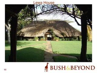80
Lewa House
 