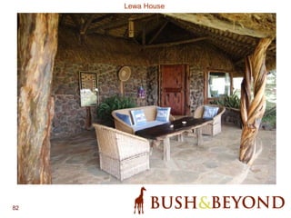 82
Lewa House
 