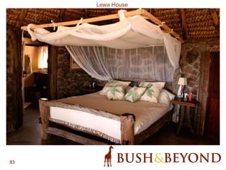 83
Lewa House
 
