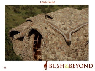 85
Lewa House
 