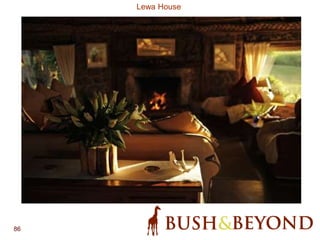 86
Lewa House
 