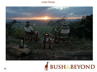 88
Lewa House
 