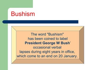 Bushisms | PPT