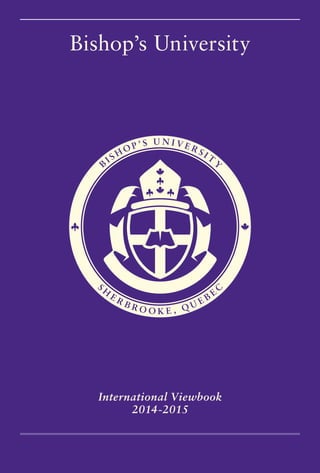 Bishop’s University
International Viewbook
2014-2015
 