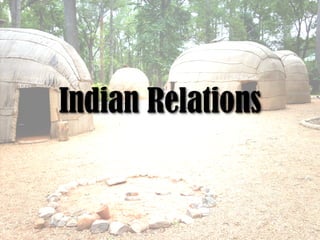 Indian Relations
 