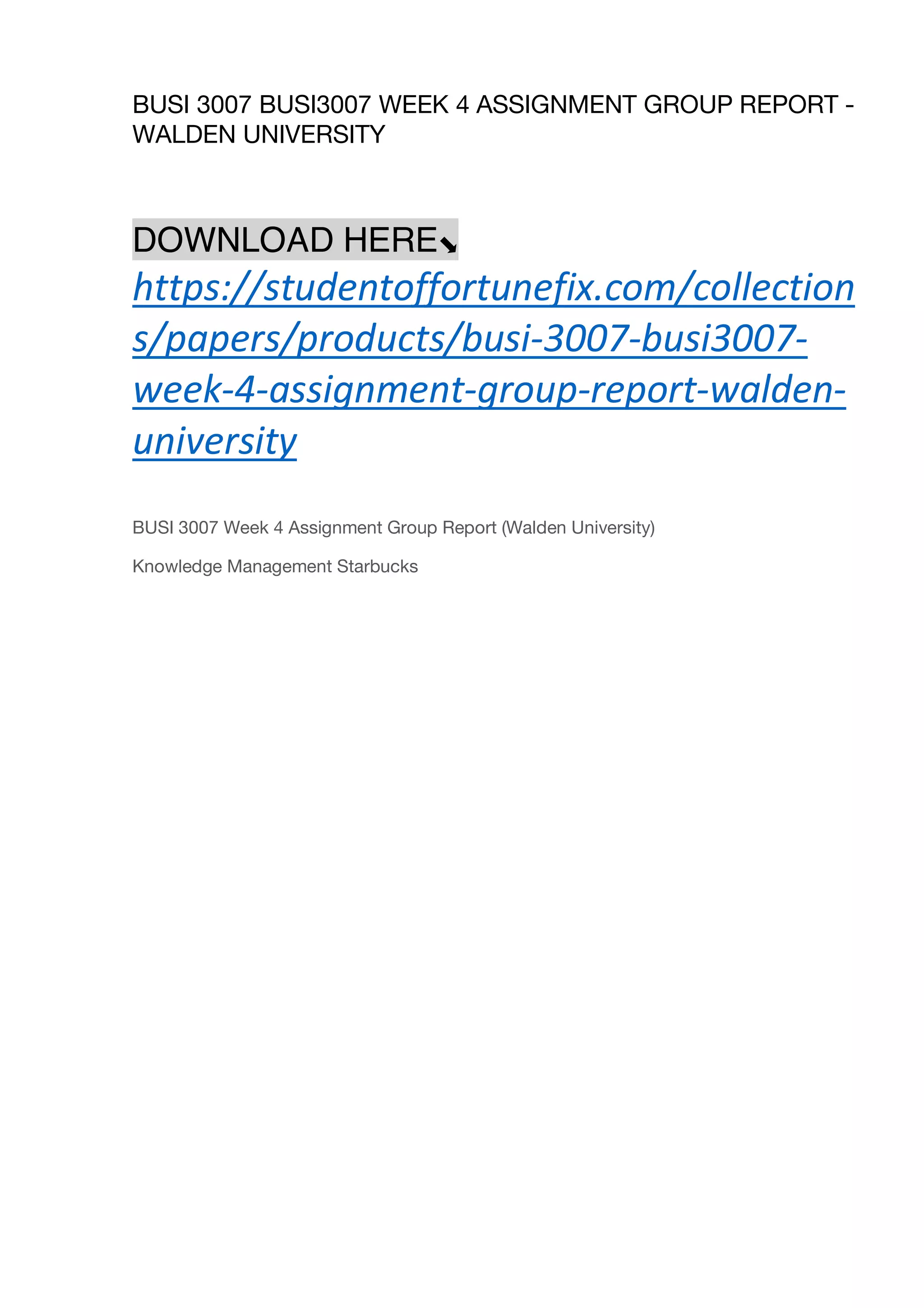 BUSI 3007 BUSI3007 WEEK 4 ASSIGNMENT GROUP REPORT - WALDEN UNIVERSITY | PDF
