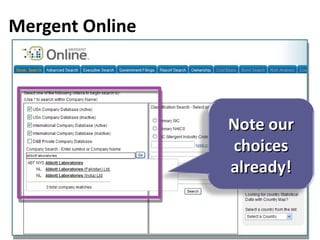 Mergent Online Note our choices already! 