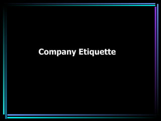 Company Etiquette 