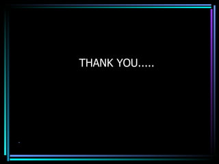 THANK YOU..... 