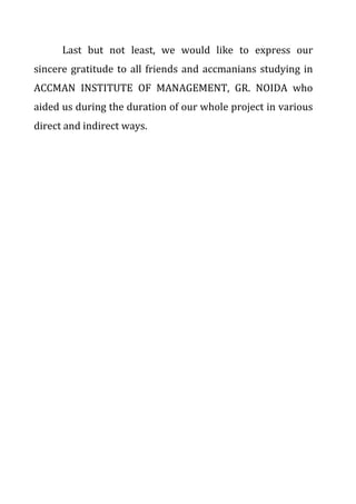 Long time required to complete this project.5. RECOMMENDATOIN<br />                   <br />   Higher authorities should provide help and opportunity to the students who are preparing the projects on their company or organization, here organization can think upon these<br /> Suggestions:-<br />1. Making a special team to help the research students.<br />2. Give information to their student, employees, workers and staff to help and provide information to research students.<br />3. Provide sufficient and important data and information to the research students, and these information should be reliable and accurate.<br />Verified respondents<br />S. No.NameSexAge1Abhishek TiwariM222Akansh gargM223Abhilasha GuptaF274Ankit GuptaM235Akhil Srivastava M226Ankur singhM237Ashwini guptaM248Bani mehetaF249Vandana jainF2410Akshat srivastavaM2511Chandan aggarwalM2312ChandraprakashM2313Deepak KumarM2514Deepak TewatiaM2315Davesh LodhaM2416Dharamveer SinghM2517Dimple KhannaF2318Disha KhandelwalF2019Depanshu gargM2020Divya JaiswalF2221Disha ThakurF2222Gunjan BarathiF1923Geetanjali MethiF2024Gajender singhM23S. No.NameSexAge25Ganga AggarwalF2726Himanshu ChopraM2527Jeevan SethM2128Jitender mamodiyaM2529Karanjeet TanwarM1730Kishore GuptaM2831Kirti SinghF1932Kanishka ChoudharyF2333Kritika agnaniF2234Kamla KothariF2435Khusboo RathodF2136Lavyani KesarwaniF2237Lovesh WardhaniM2338Lokesh RanjanM1939Manisha SahaF2340Manish JaatM2441Mridul JohriM2442Naresh SinghviM2543Nikita sinhaF2644Ridhima SinghalF2545Neha VermaF2246Nandani PradhanF1847Sneha JhaF2848Sonu JaipuriyaM2149Sameesh KankariyaM2250Siddharth SainiM22<br />Synopsis<br />Objective:To know customers opinion about the mobile connection and mobile shops.<br />Researchers:Rahul, Sandeep, Pronami, Debosmita.<br />Research Guide:Prof A.K Gupta<br />Project Duration:20 days<br />Area of Research:Accman institute of management.<br />Sample Unit:Students<br />Sample size:50<br />Methodology:Descriptive research and conclusive research (Random sampling)<br />Sample tool used:Questionnaire<br />Objective<br />To analyse the behaviour of customers visiting Sky Communication for their mobile recharge.<br />To know the motivating factors of consumers in purchasing products From Sky Communications. <br />To know how brand preference is formed in purchasing from Sky Communications among consumers.<br />To analyse marketing strategies of Sky Communications.<br />To ascertain the level of brand loyalty and brand image associated by consumer with a brand name ‘Sky Communications’ and the reason for this.<br />To measure the level of satisfaction in the customers of Sky Communications.<br />To study the consumer perception towards Sky Communications.<br />Consumer<br />Behaviour<br />Introduction<br />All of us are consumers. We consume things of daily use; we also consume and buy these products according to our needs, preferences and buying power. These can be consumable goods, durable goods, specialty goods or industrial goods.<br />What we buy, how we buy, where and when we buy, in how much quantity we buy depends on our perception, self concept, social and cultural background and our age and family cycle, our attitudes, beliefs, values motivation, personality, social class and many other factors that are both internal and external to us.<br />CONSUMER BEHAVIOUR<br />Consumer behaviour is the study of how people buy, what they buy, when they buy and why they buy. It blends elements from psychology, sociology, socio-psychology, anthropology and economics. It attempts to understand the buyer decision processes/buyer decision making process, both individually and in groups. It studies characteristics of individual consumers such as demographics, psychographics, and behavioural variables in an attempt to understand people's wants. It also tries to assess influences on the consumer from groups such as family, friends, reference groups, and society in general.<br />Belch and Belch define consumer behaviour as 'the process and activities people engage in when searching for, selecting, purchasing, using, evaluating, and disposing of products and services so as to satisfy their needs and desires'.<br />Although it is important for the firm to understand the buyer and accordingly evolve it marketing strategy, the buyer or consumer continues to be an enigma – sometimes responding the way the marketer wants and on other occasions just refusing to buy the product from the same marketer. For this reason, ht buyers’ mind has been termed as a black box, the marketer provides stimuli but he is uncertain of the buyer’s response. This stimulus is a combination of product, brand name, colour, style, packaging, intangible services, merchandizing, shelf display, advertising, distribution, publicity and so forth.<br />Further today’s customer is being greatly influenced by the media especially electronic. Technological developments in the field of information, biotechnology and genetics, and intensive competitions in all products and services are also impacting consumer choices.<br />FACTORS INFLUENCIG CONSUMER BEHAVIOUR<br />The factors that influence consumer behavior can be classified into internal factors and external environmental factors. External factors do not affect the decision process directly, but percolate or filter through the individual determinants, to influence the decision process.<br />The individual determinants that affect consumer behaviour are:<br />Motivation and involvement<br />Attitudes<br />Personality and self concept<br />Learning and memory<br />Information processing<br />The external influences or factors are:<br />Cultural influences<br />Sub-cultural influences<br />Social class influences<br />Social group influences<br />Family influences<br />Personal influences<br />Other influences<br />MODELS OF CONSUMER BEHAVIOUR<br />We have already seen that there are many factors which influence the decision making of consumers. There are various consumer models which help in the under standing of consumer behavior. They are formulated by different economist and management scientist based on various ideas. They are:<br />Economic Model<br />Psychological Model<br />Input process output Model<br />Sociological Model<br />Hawrath Sheth Model<br />Sociological Model<br />Engel-Blackwell-Kollath Model<br />Model of family decision making<br />Nicosia Model<br />A model of industrial buying behaviour<br />TOOLS TO STUDY CONSUMER BEHAVIOUR<br />It is important to marketer to regularly study buyer behaviour. The different tools available to him or her are:<br />Surveys<br />This is the most common technique used in studying consumer behaviour. It involves the use of questionnaires. Different scaling techniques like Likert and Thurstone are used to measure consumer attitudes. The problem with survey methodology is that it gives to marketer only conscious response of the customer.<br />Projective Techniques<br />To throw the customer off his or her conscious level and to get know subconscious-level responses, projective techniques like word association, picture association and thematic appreciation tests have been used. This provides valuable information on his or her product or brand and about the customer’s lifestyle and self concept.<br />Focus Group Discussions<br />This is another qualitative technique used to assess how customers perceive the product and use situations. It also provides the marketer with valuable information on the target market.<br />OUTLET SELECTION AND PURCHASE<br />As the number of product and brands are increasing in the market, so are the retail outlets and it becomes very confusing for the customers to choose the retail stores. The selecting of a retail store also involves almost the same process as selecting a brand. A retail outlet relates to a service or a product which caters to the consumer. The retail trade occurs from the stores but, it also occurs from catalogues, direct mail via print media, television and radio. Retailing is also done in weekly markets which are put up in different areas of a city on different days. It is also done from consumer, by means of various media. It has become very challenging and exciting, both for consumers and marketers. The consumer may give first preference to the store or the product or, he may give equal importance to both. Sometimes one prefers a store first, where he can get friendly and logical advice to buy the product or brand of second priority, if he is assured of proper service and proper guidance, rather than buying a product of his choice on first priority and missing out on other important aspects of purchase.<br />PURCHASE BEHAVIOUR<br />We have seen that in many products, decision-making is a very lengthy process, and takes a very long time. The problem is recognized and a lot of information is gathered. After this is done, the last two stages of decision-making, that is, the purchase and post purchase come into play. Purchase is very important as it generates revenue, and post purchase gives us an idea of the likes and dislikes of the consumer. Post purchase behaviour also establishes s link between the marketer and the target market segment.<br />Purchase is important to the marketer as the product was planned, produced, priced, promoted and distributed after a lot of effort. If purchase does not take place, the marketer has failed in his marketing effort. He then needs to change the marketing mix. He has to change entire strategy, as the ultimate aim of the marketer is to float a product which will generate revenue and bring satisfaction to the customers. Purchase is important for his success, for achieving his objectives and for formulating competitive strategies against the competitors. It marks the end of his search, end of his efforts and chooses the brand of his choice for expected benefits.<br />POST PURCHASE Behaviour<br />It is important for the marketer to know whether his product is liked by the consumer or not. He wants the feedback about his product so that corrective action, if necessary, can be taken, and the marketing mix be modified accordingly. Post purchase behaviour is the reaction of the consumers; it gives an idea of his likes and dislikes, preferences and attitudes and satisfaction towards the product. It indicates whether or not the purchase motives have been achieved. Purchase is the means and post purchase is the end. Post purchase behaviour indicates whether or not repeat purchase will be made, whether the customer will recommend the product to others or not. It indicates whether long term profits can or cannot be expected. All this can be found out by the post purchase behaviour or the customers. Post purchase is the last phase in the decision making process.<br />CONSUMER BEHAVIOR ANALYSIS<br />OF CUSTOMERS visiting <br />Sky communicationsINTRODUCTION<br />In this chapter an attempt is made to study about behaviour of consumers of consumers at Jagat Farm in Greater Noida.<br />ANALYSIS OF DATA<br />Table No. 1<br />Sex wise classification of the respondents.<br />CategoryNo. ofRespondentsPercentageMale2856Female2244Total100100 %<br />Chart no.1:- Sex wise classification of the respondents <br />Interpretation<br />We have surveyed 50 people from which 22 were female and 28 were men. We considered all the population as the participants in the survey. As mobile has become a necessity in the today’s world. Each and every person in the survey carried a mobile and helped in analysing the customer requirements.<br />Table No. 2<br />Showing the marital status of the customers <br />StatusNo. of RespondentsPercentageUnmarried4794%Married36%Total50100%<br />Chart No. 2<br />Interpretation<br />Through this survey we found out that 94% of the population out of 50 people we surveyed are unmarried. It gives us a clear indication that the shops visited here are mostly by students. As the student population in this area is the dominating factor due to presence of colleges in this area. <br />Table 3<br />The following table is representing the different age groups to which the respondents are belonging.<br />AgeNo. Of respondentsPercentageBelow 1812%18-2048%20-22612%22-242142%Above 241836%Total50100%<br />Chart No. 3<br />Interpretation<br />Through the study we found that population lying between the age group 22-24 are the most frequent visitors to the mobile shops. The population above the age of 24 also do visit the mobile shops on regula basis.<br />Table – 4<br />Product wise classification of customers:<br />ProductNo. Of respondentsPercentageRecharge3162%New Simcard1020%New Handset612%Handset Repair36%Total50100%<br />Chart -4<br />Interpretation<br />We have surveyed the population to find out that the people visiting the Jagat farm visit the mobile shops for various reasons. After surveying we discovered that 31 customers come to buy the recharge for their respective connection. Customers come for to buy new simcards & handsets as well as for getting their mobile handsets repaired. This provides a clear indication that most customer are coming for recharging their connections.<br />Table – 5<br />The following table is showing the no. of customers aware of products & services available in the various mobile shops in Jagat farm Greater Noida.<br />StatusNo of respondentsPercentageYes4080%No1020%Total50100%<br />Chart – 5<br />Interpretation<br />It is known by the survey that only about 20% of the customers are aware of the products and services that the can avail in the mobile shops. The rest 80% of the population is unaware about the various kinds of products and services available in the mobile shops for them.<br />Table:6<br />The following table is showing the no. of customer’s satisfaction with the services of the shopkeeper.<br />StatusNo. Of  RespondentsPercentageExcellent48%Good1326%Average2346%Bad1020%Total50100%<br />Chart –6<br />Interpretation<br />We can interpretate from the data that most of the customers range the services of the mobile shops in the cateogry good or average. But the no. of unsatisfied customers in terms of bad service is 10 as compared to excellent service which is 4. It is adviseable to the mobile shop owners to raise the standards of the services they provide.<br />Table – 7<br />The following table shows by which means of media did the customers came to know about the mobile shops in Jagat farm.<br />MediaNo of respondentsPercentageNewspaper12%Pamphlets1122%Friends3570%Others36%Total50100%<br />Chart- 7<br />Interpretation<br />Our survey revealed that the customer came across various factors of media. These forms of media informed the customers about the presence of the the mobile shops in Jagat farm. The most effective form of media was the word of mouth through which the 70% of the population was informed. <br />Table – 8<br />The following table shows the factors which influenced the customers in purchasing the products from the mobile shops.<br />FactorsNo of RespondentsPercentageCompany image1122%Quality1428%Advertisements1224%Collection1326%Total100100%<br />Chart – 8<br />Interpretation<br />What makes the customer come back to the same shop is the quality of service and product that the customer receives. Another factor that affects this process is the presence of competitors in the same locality. By the survey it was revealed that the most customers are quality conscious. But Factors like advertisement, image of the company, price also effect the purchasing process of the customers. <br />Table – 9<br />The following table shows the no. of customers who got immediate response on complaints registered, i.e. the complaints resolved.<br />StatusNo. Of RespondentsPercentageYes3672%No1428%Total50100%<br />Chart – 9<br />Interpretation<br />The survey also revealed that 72% of the people feel that Sky Communications services are excellent. All their complaints are met with wonderful service. As soon as the complaints were registered, the Sky Communication acts on that and satisfies customers. Only 28% of population thinks that the service of Sky Communication is not up to the mark. Most of the customers are satisfied, which was the main aim of the survey.<br />Table – 10<br />Showing the customers rating on the salesman relationship:<br />RatingNo of respondentspercentageExcellent510%Good2346%Average2040%Poor24%Total50100%<br />Chart – 10<br />Interpretation<br />The customers visiting the mobile shops in Jagat farm are satisfied with the salesmen hired and working in these shops. About 46% of the population feels the salespersons response to them was good and similarly 40% of population feels that the response of the salesperson to them was average. This can be seen like this that there is still scope of improvement in the quality of services provided by the salesman. <br />Table – 11<br />The following table shows whether the respondents will insist their well wishers, friends and relatives to buy from the shops in the Jagat Farm, Greater Noida. <br />StatusNo of RespondentsPercentageYes2652%No1020%Don’t know1428%Total50100%<br />Chart – 11<br />Interpretation<br />The last question makes us to believe that the customers visiting Jagat Farm are not too loyal and trustworthy. They advertise that these shops by mouth to mouth publicity.<br />Conclusion<br />To conclude the overall responses of the customers of Sky Communications is good. The overall performances in all areas are satisfactory.<br />During the study it was found that the following factors such as making charges, salesman responsiveness, ornaments designs, price etc. has satisfactorily influenced consumer behaviour.<br />Further, there is some kind of promotion activities required to hold the present customers and make new customers.<br />References<br />Books referred to:<br />Marketing Management – Kotler & Keller<br />Marketing Management -  A. Vinod<br />Business world<br />Websites visited:<br />www.wikipedia.org<br />www.scribd.com<br />www.slideshare.com<br />www.managementparadise.com<br />www.pdfgeni.com<br />