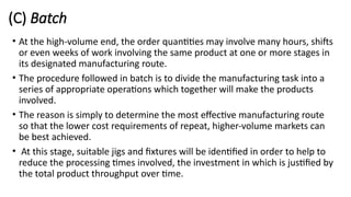 Strategic Business Implications of Manufacturing Process Choices | PPTX