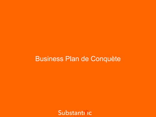 Business Plan de Conquète
 