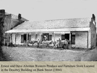 Ernest and Dave Altemus Western Produce and Furniture Store Located in the Desobry Building on Bank Street (1884) 