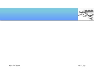 Your own footer   Your Logo
 