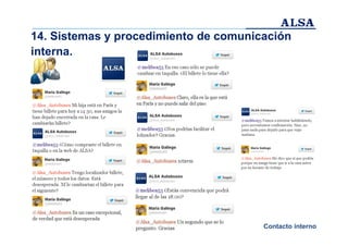 14. Sistemas y procedimiento de comunicación
interna.

Contacto interno

 