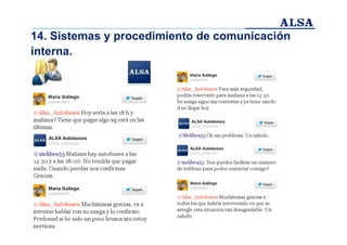 14. Sistemas y procedimiento de comunicación
interna.

 