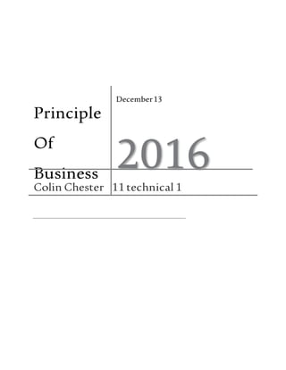 Principle
Of
Business
December13
2016Colin Chester 11technical 1
 